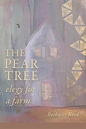 The Pear Tree: elegy for a farm